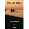Bana Yari Getirin