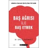 Baş Ağrısı ile Baş Etmek