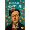 Baş Belaları ve Başyapıtları