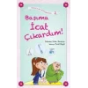 Başıma İcat Çıkardım!