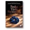 Başka Türlü Büyüseydim