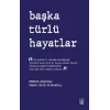Başka Türlü Hayatlar