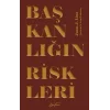 Başkanlığın Riskleri