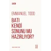 Batı Kendi Sonunu Mu Hazırlıyor?