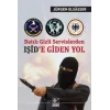 Batılı Gizli Servislerden Işide Giden Yol