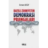 Batılı Zihniyetin Demokrasi Prangaları