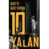 Batıyı Batı Yapan 10 Yalan