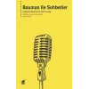 Bauman ile Sohbetler