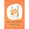 Bay Mucittaş ve Ailesi