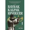 Bayrak, Kalpak, Revolver