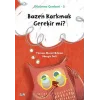 Bazen Korkmak Gerekir mi? - Düşünme Çemberi 5