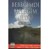 Bebeğimdi Meleğim Oldu