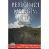 Bebeğimdi Meleğim Oldu