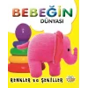 Bebeğin Dünyası - Renkler ve Şekiller (Sıvama Cilt)