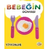 Bebeğin Dünyasıı - Yiyecekler (Sıvama Cilt)
