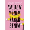 Beden Benim Karar Benim
