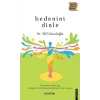 Bedenini Dinle