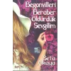 Begonvilleri Beraber Öldürdük Sevgilim