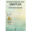 Beklenen Yarınlara Sızan Umutlar