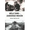 Bela Tarr Zamansız Mekan