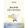 Ben Artık Büyüdüm