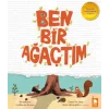 Ben Bir Ağaçtım