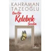 Ben Bir Kelebek Sevdim