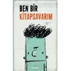 Ben Bir Kitap Savarım (Ciltli)