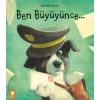 Ben Büyüyünce…
