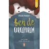 Ben de Korkuyorum