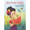 Ben Frida Kahlo - Yaşasın Hayat