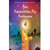 Ben Karanlıktan Hiç Korkmam