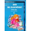 Ben Ne Olacağım?