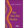 Ben Ruhi Bey Nasılım