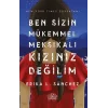 Ben Sizin Mükemmel Meksikalı Kızınız Değilim