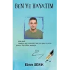 Ben ve Hayatım