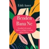 Benden Bana Ne
