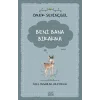 Beni Bana Bırakma - Özel İnsanlar Arıyorum