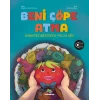 Beni Çöpe Atma