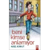 Beni Kimse Anlamıyor