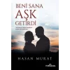 Beni Sana Aşk Getirdi