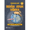 Benim Adım Dünya/ Ateşim Çıkıyor, Ama Neden?