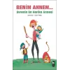 Benim Annem... Evrenin En Harika Annesi