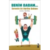 Benim Babam... Evrenin En Harika Babası