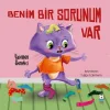 Benim Bir Sorunum Var