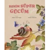 Benim Süper Gücüm Yok Ki! (Ciltli)