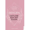 Bergen - Katiline Aşık Bir Kadın