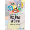 Beş Duyu ve Ötesi