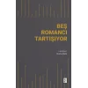 Beş Romancı Tartışıyor