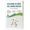 Beslenme ve Ağız, Diş, Kemik Sağlığı